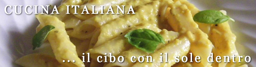 CUCINA ITALIANA - Il cibo con il sole dentro